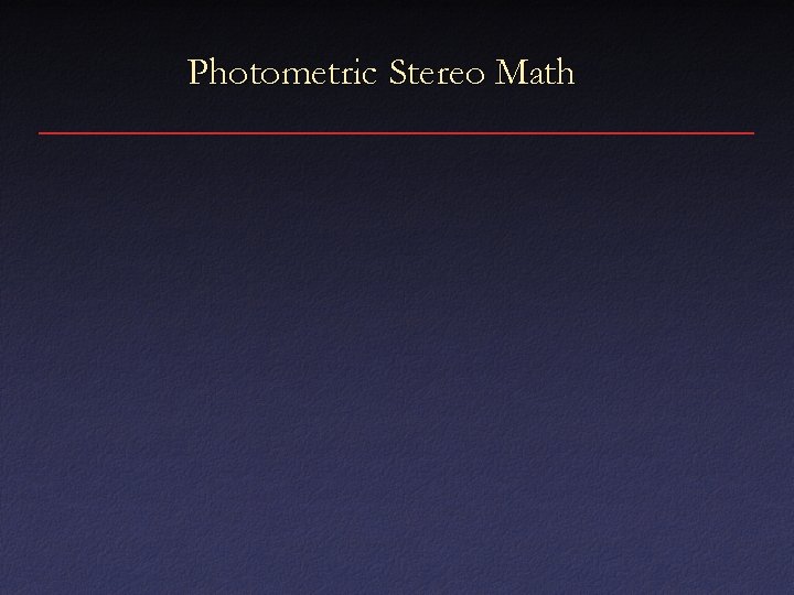 Photometric Stereo Math 