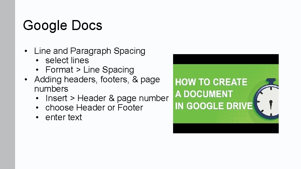 Google Docs • Line and Paragraph Spacing • select lines • Format > Line