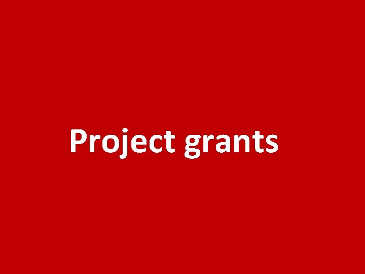 Project grants 