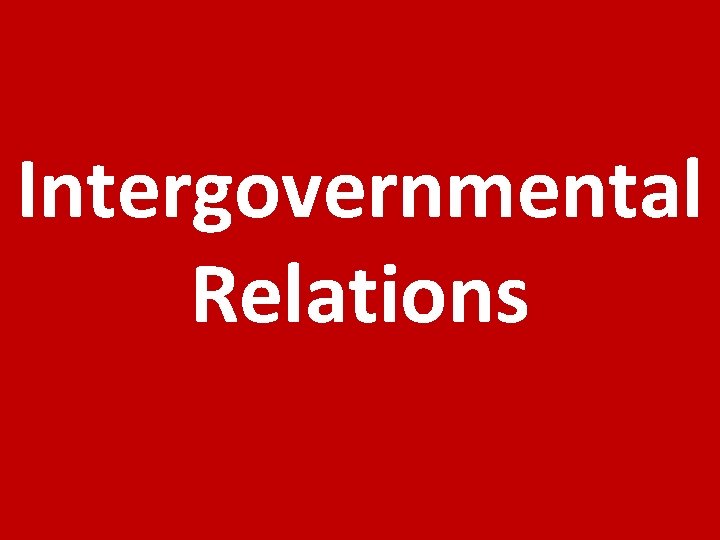 Intergovernmental Relations 