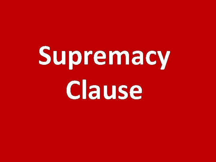 Supremacy Clause 