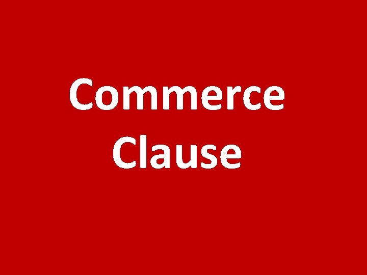 Commerce Clause 