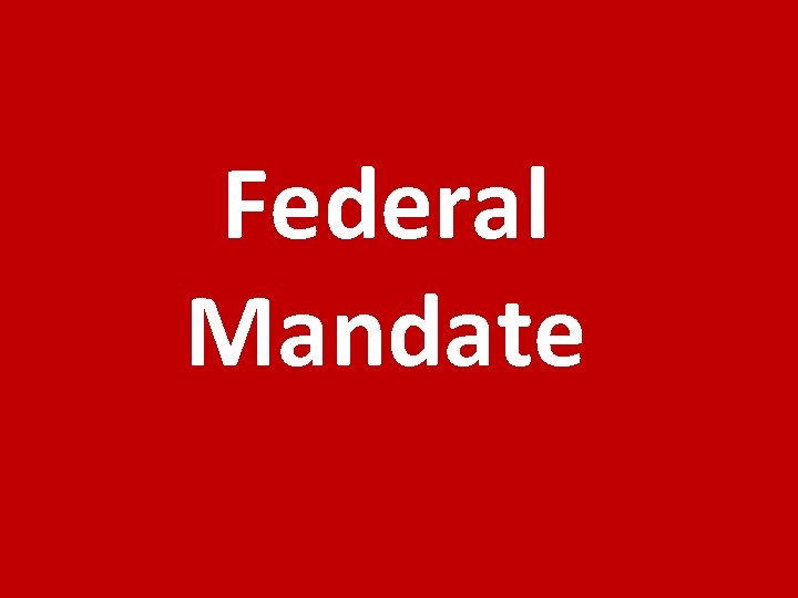 Federal Mandate 