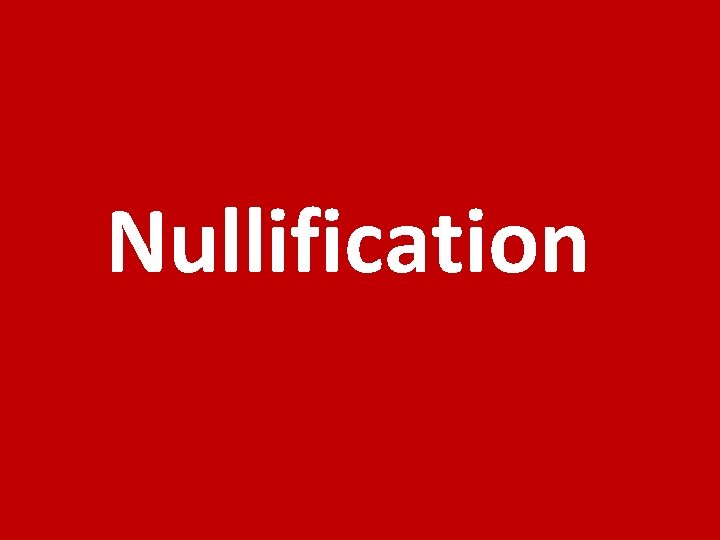 Nullification 