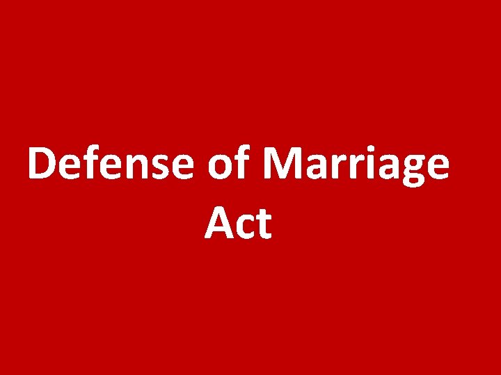 Defense of Marriage Act 