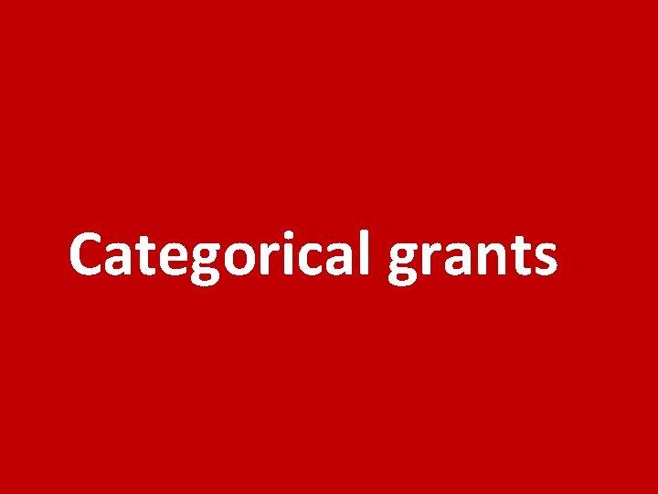 Categorical grants 