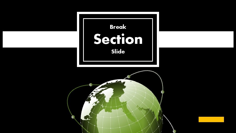 Break Section Slide 
