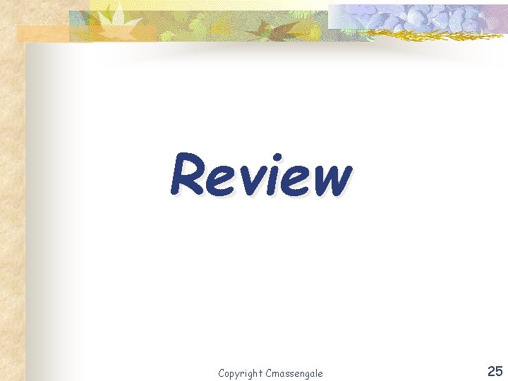 Review Copyright Cmassengale 25 