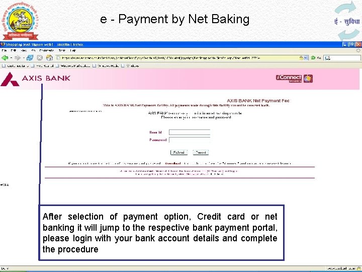 e - Payment by Net Baking After selection of payment option, Credit card or