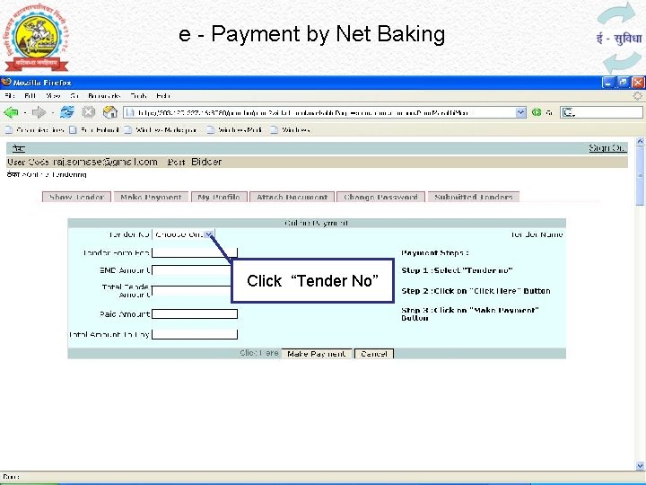 e - Payment by Net Baking Click “Tender No” 