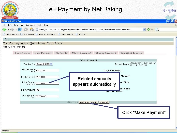 e - Payment by Net Baking Related amounts appears automatically Click “Make Payment” 