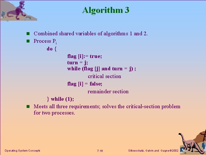 Algorithm 3 n Combined shared variables of algorithms 1 and 2. n Process Pi