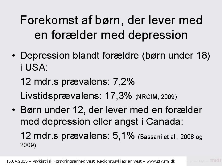 Forekomst af børn, der lever med en forælder med depression • Depression blandt forældre