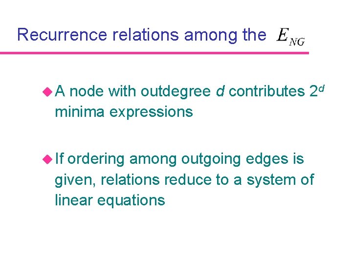 Recurrence relations among the u. A node with outdegree d contributes 2 d minima
