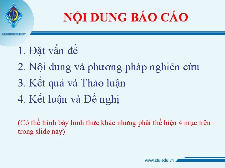 NỘI DUNG BÁO CÁO 1. Đặt vấn đề 2. Nội dung và phương pháp