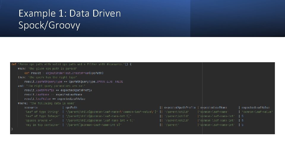 Example 1: Data Driven Spock/Groovy 