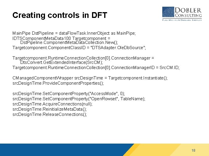 Creating controls in DFT Main. Pipe Dst. Pipeline = data. Flow. Task. Inner. Object