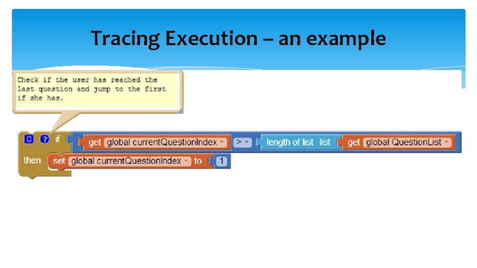 Tracing Execution – an example 