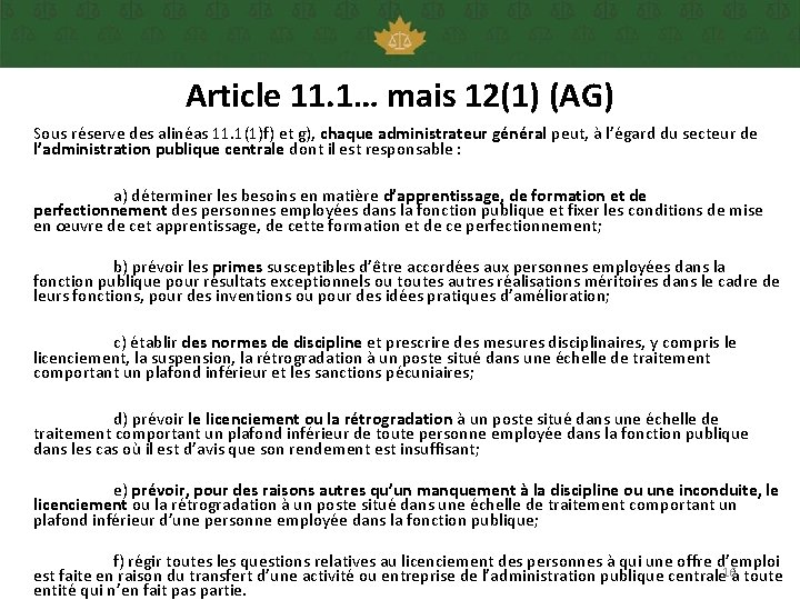 Article 11. 1… mais 12(1) (AG) Sous réserve des alinéas 11. 1(1)f) et g),