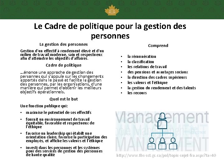 Le Cadre de politique pour la gestion des personnes La gestion des personnes Gestion