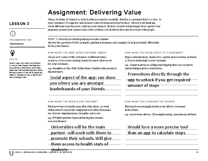 Assignment: Delivering Value LESSON 3 Often, we think of channel as locked, with no