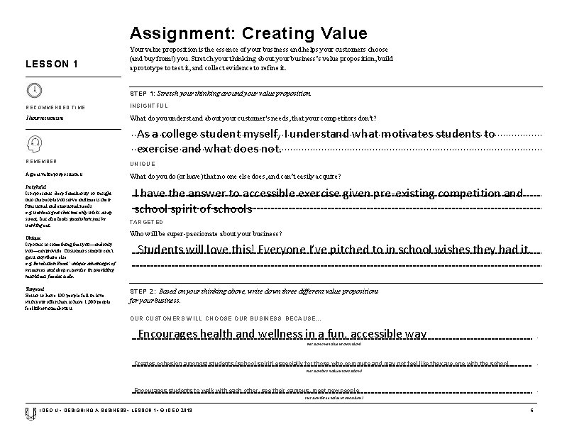 Assignment: Creating Value LESSON 1 Your value proposition is the essence of your business