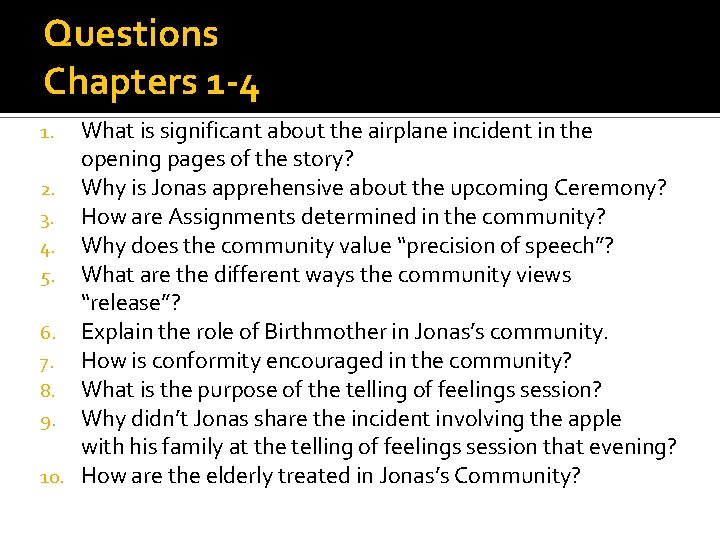 Questions Chapters 1 -4 What is significant about the airplane incident in the opening