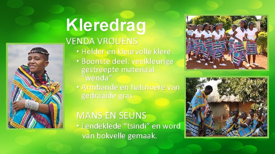 Kleredrag VENDA VROUENS • Helder en kleurvolle klere • Boonste deel: veelkleurige gestreepte materiaal