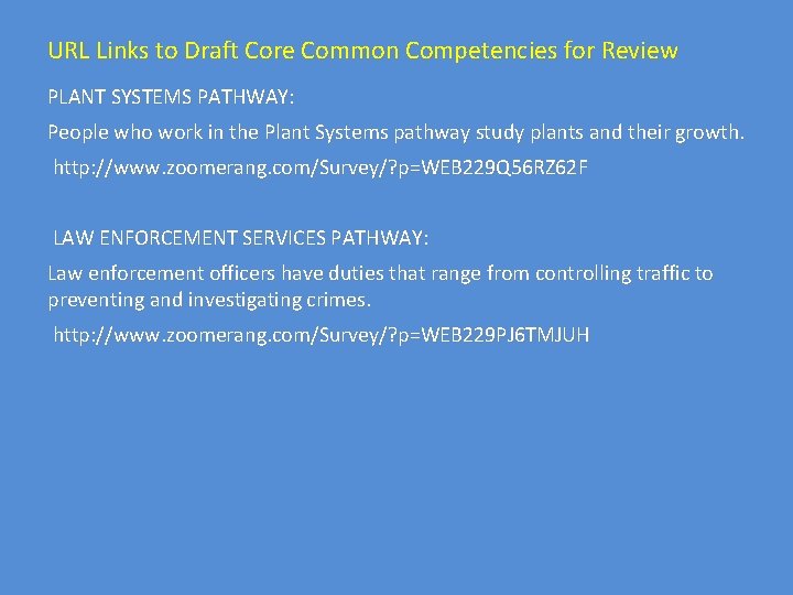 URL Links to Draft Core Common Competencies for Review PLANT SYSTEMS PATHWAY: People who