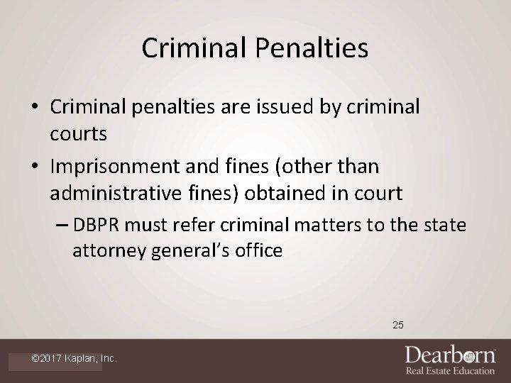 Criminal Penalties • Criminal penalties are issued by criminal courts • Imprisonment and fines