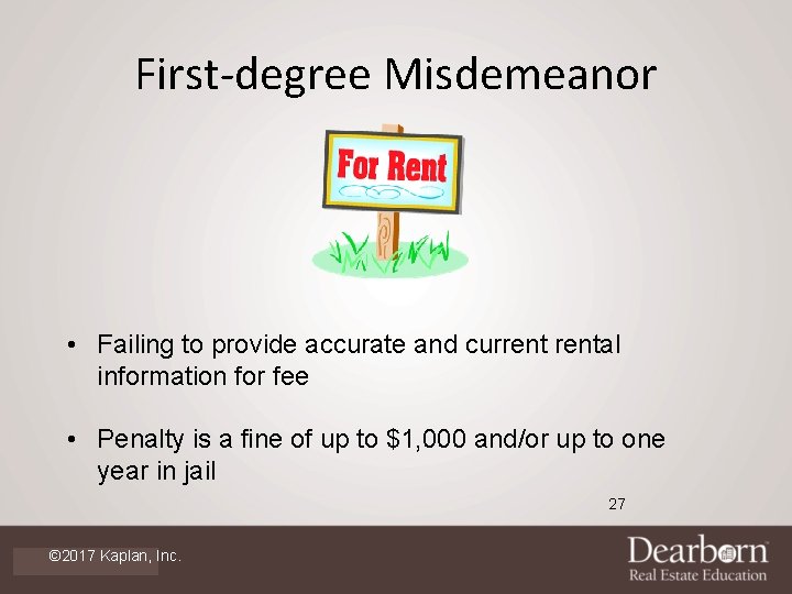 First-degree Misdemeanor • Failing to provide accurate and currental information for fee • Penalty