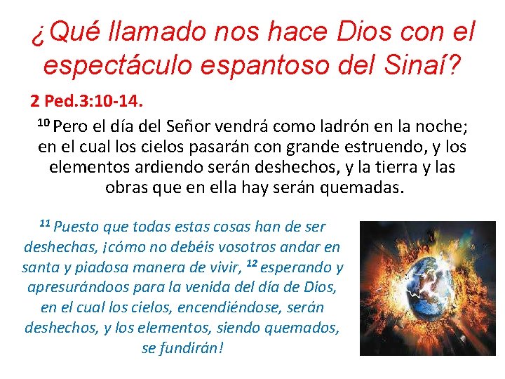 ¿Qué llamado nos hace Dios con el espectáculo espantoso del Sinaí? 2 Ped. 3: