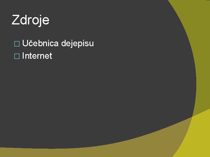 Zdroje � Učebnica � Internet dejepisu 