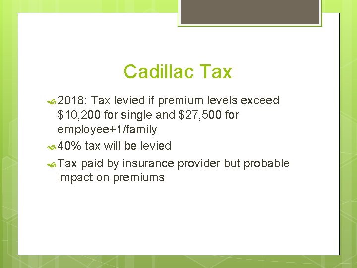 Cadillac Tax 2018: Tax levied if premium levels exceed $10, 200 for single and