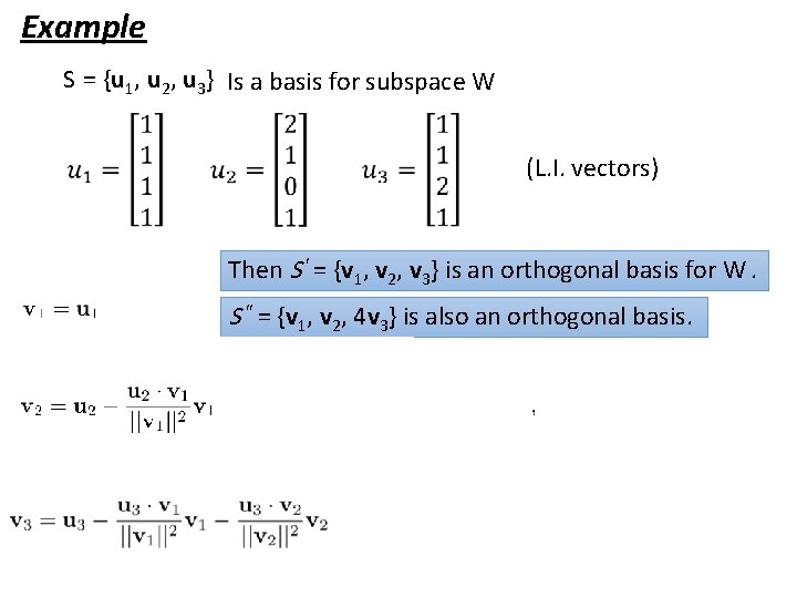 Example S = {u 1, u 2, u 3} Is a basis for subspace