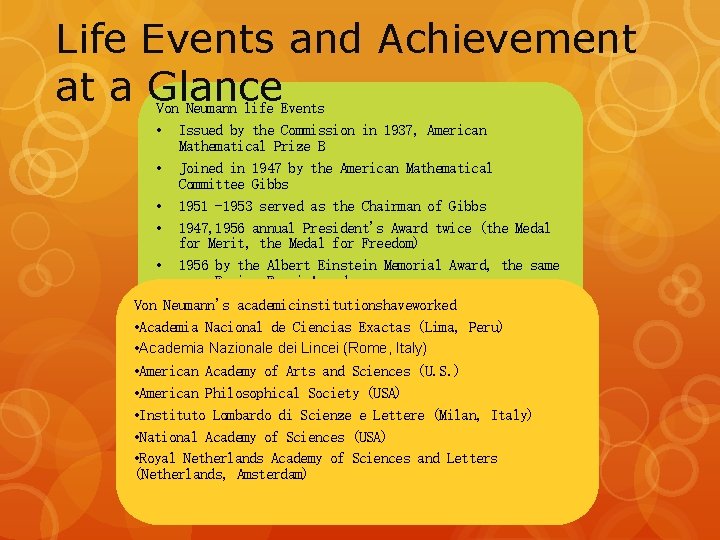 Life Events and Achievement at a Glance Von Neumann life Events • Issued by