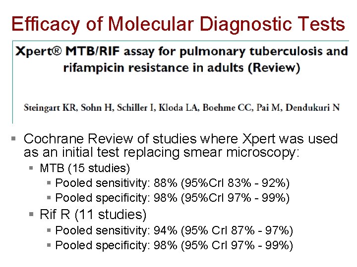 Efficacy of Molecular Diagnostic Tests § Cochrane Review of studies where Xpert was used