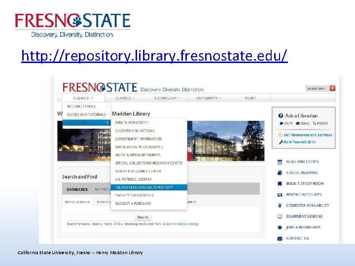 http: //repository. library. fresnostate. edu/ California State University, Fresno – Henry Madden Library 