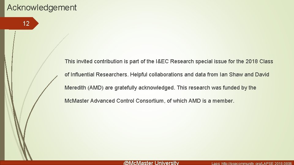 Acknowledgement 12 This invited contribution is part of the I&EC Research special issue for