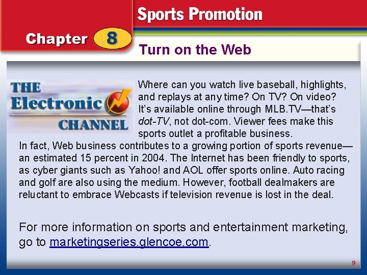 Turn on the Web Where canon youan watch live baseball, highlights, Operating an e-tail