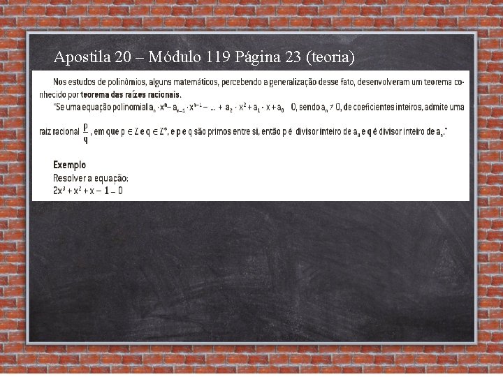 Apostila 20 – Módulo 119 Página 23 (teoria) 