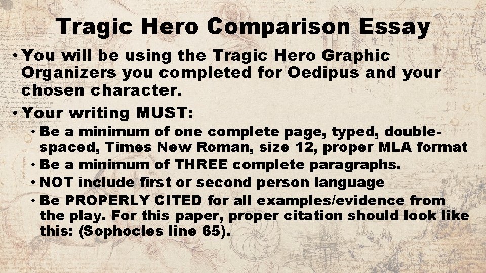 Tragic Hero Comparison Essay • You will be using the Tragic Hero Graphic Organizers