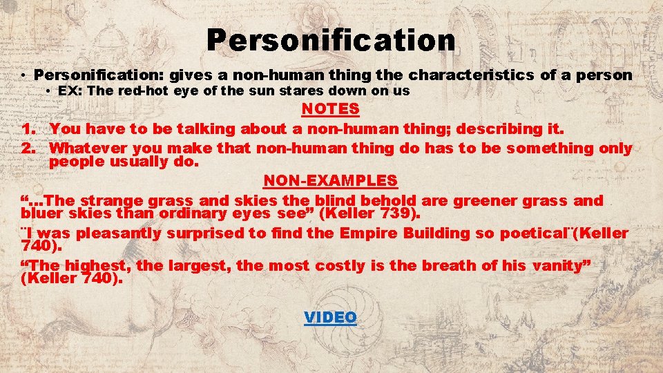 Personification • Personification: gives a non-human thing the characteristics of a person • EX: