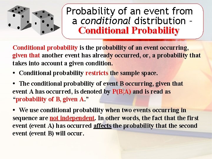 Probability of an event from a conditional distribution – Conditional Probability Conditional probability is