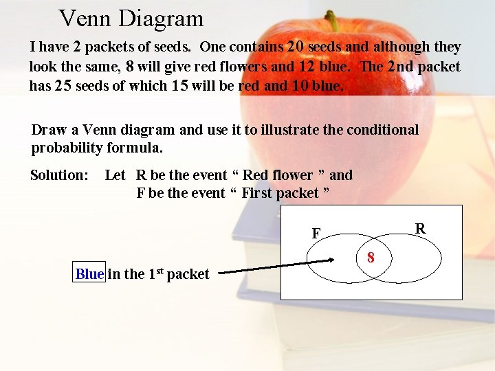 Venn Diagram I have 2 packets of seeds. One contains 20 seeds and although