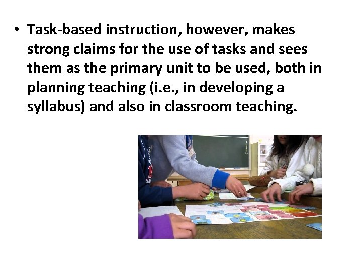 TaskBased Instruction Taskbased instruction or TBI also known