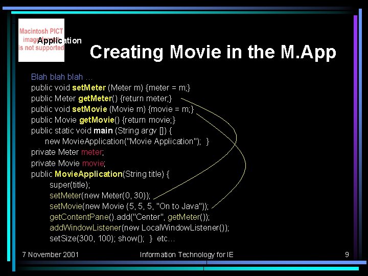 Application Creating Movie in the M. App Blah blah … public void set. Meter