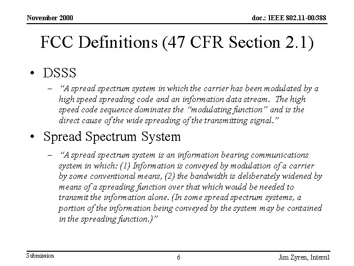 November 2000 doc. : IEEE 802. 11 -00/388 FCC Definitions (47 CFR Section 2.