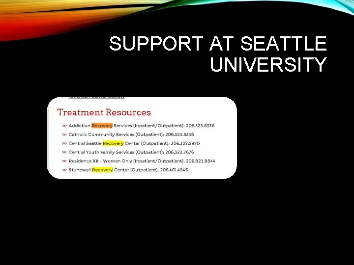 SUPPORT AT SEATTLE UNIVERSITY 