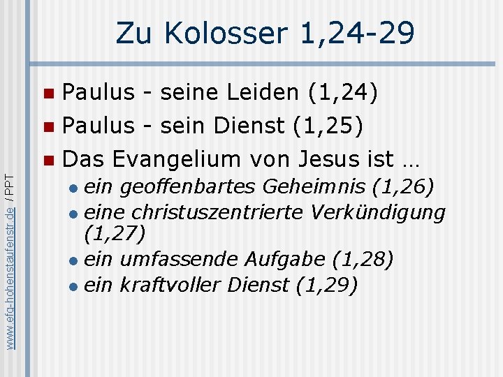 Zu Kolosser 1, 24 -29 n Paulus - seine Leiden (1, 24) Paulus -